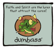 Dumbass - faith and spirit