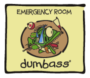 Emergency Room Dumbass